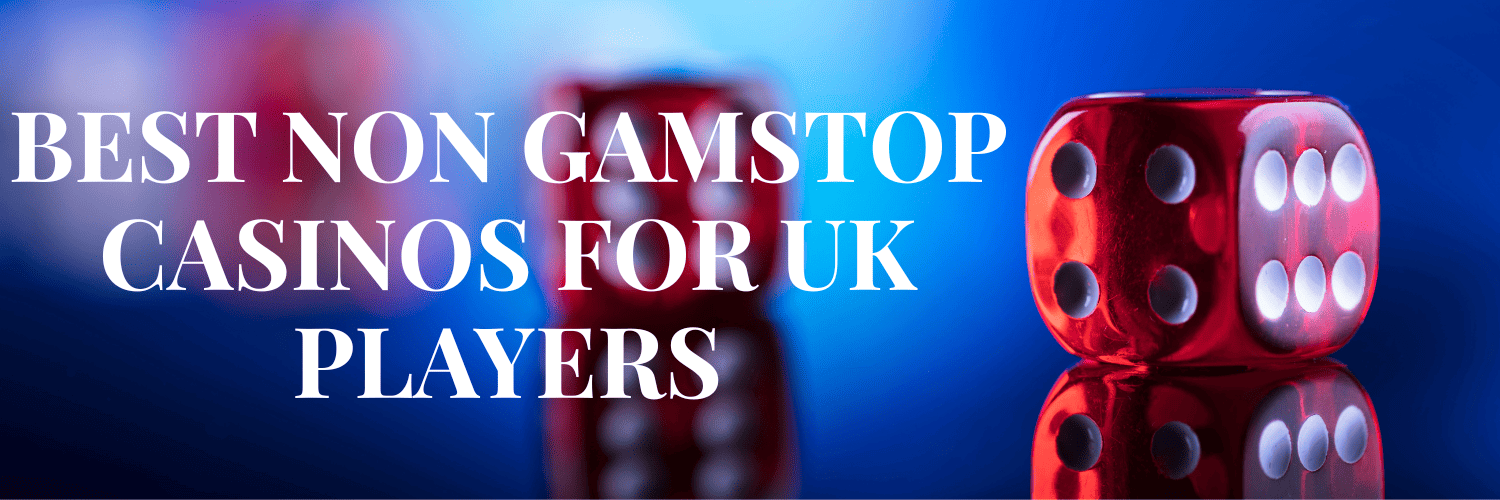 Discovering Casinos That Are Not on GamStop 589458282